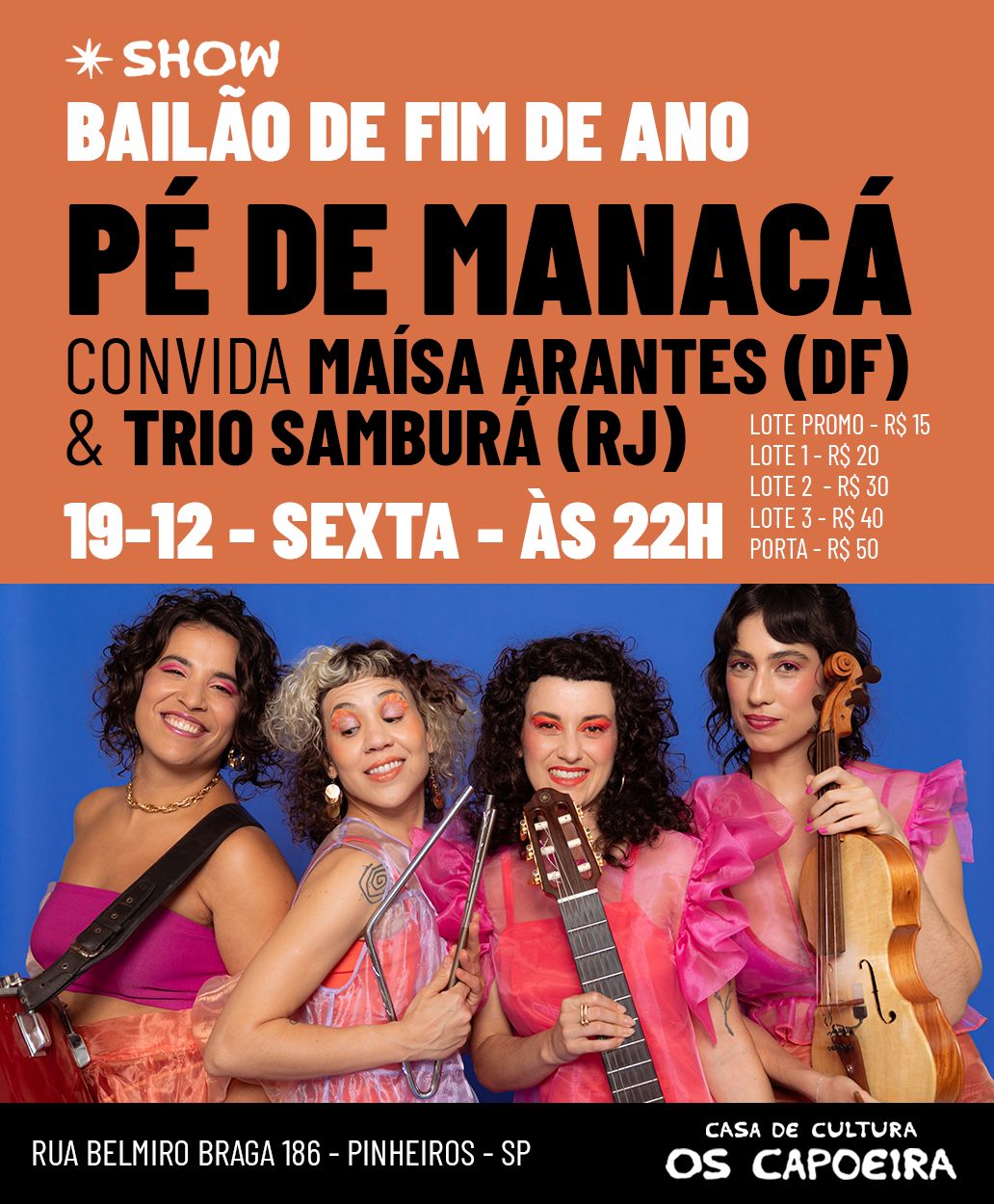 Bailão de Fim de Ano – Pé de Manacá convida Maísa Arantes e Trio Samburá