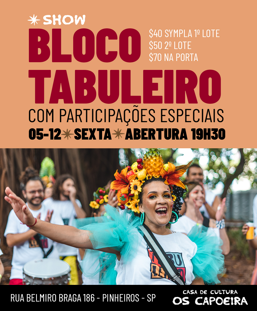 Bloco Tabuleiro com participações especiais